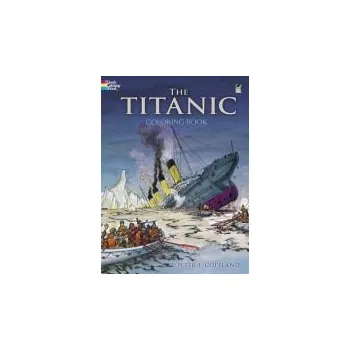 Populárně naučná literatura pro dospělé Titanic Coloring Book - Copeland, P.F.