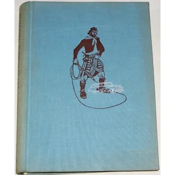 Literární cestopis Hanzelka Jiří, Zikmund Miroslav - Tam za řekou je Argentina