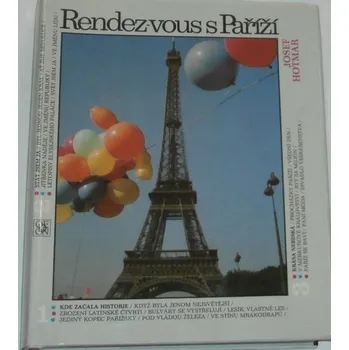 Literární cestopis Hotmar Josef - Rendez-vous s Paříží