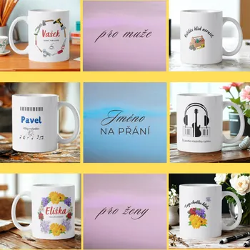 Stolování Hrneček se jménem na přání – motivy pro radost hrnek pro ženy (jméno na přání)
