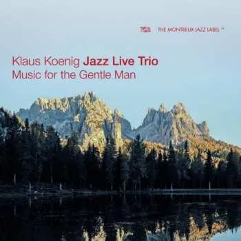 Zahraniční hudba CD Klaus Koenig Trio: Music For The Gentle Man 2024