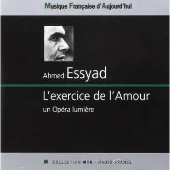 Zahraniční hudba CD Ahmed Essyad: L'exercice de l'Amour 2018