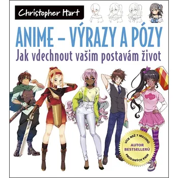 ANIME Výrazy a pózy - Jak vdechnout vašim postavám život