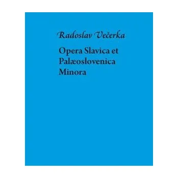 Opera Slavica et Palaeoslovenica
