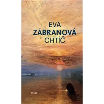 Chtíč - Eva Zábranová (2025, brožovaná)