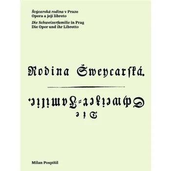 Švýcarská rodina v Praze / Die Schweizerfamilie in Prag