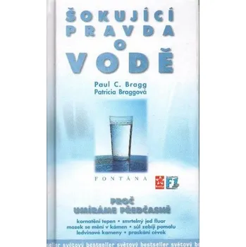 Šokující pravda o vodě