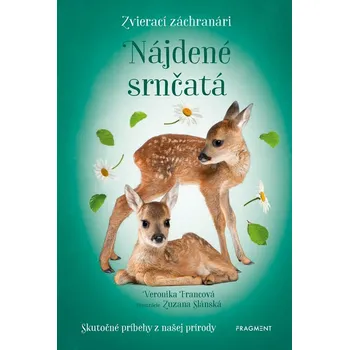 Zvierací záchranári - Nájdené srnčatá