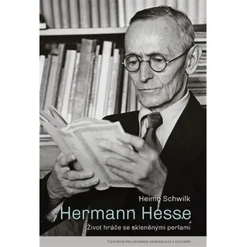Hermann Hesse - Život hráče se skleněnými perlami