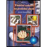 Vánoční cukroví na poslední chvíli (Jarmila Mandžuková, 2007)