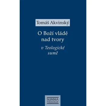 Kniha O Boží vládě nad tvory v Teologické sumě