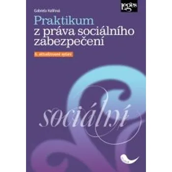Praktikum z práva sociálního zabezpečení, 6. vydání