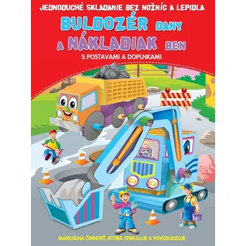 omalovánky Buldozér Dany a nákladiak Ben