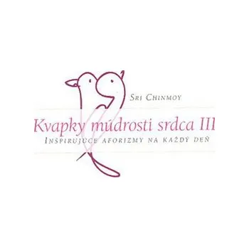 Kvapky múdrosti srdca III.