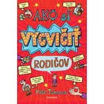 Ako si vycvičiť rodičov