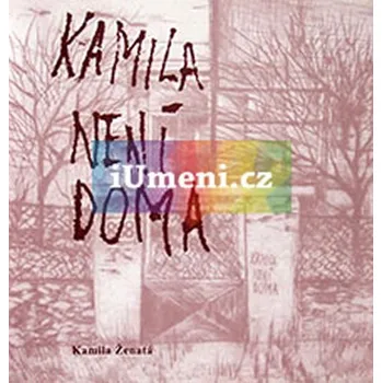 Kamila není doma