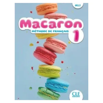 Francouzský jazyk Macaron 1 A1.1 Livre de l´élève