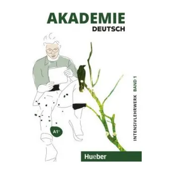 Německý jazyk Akademie Deutsch A1+ Intensivlehrwerk mit Audios online. Bd.1