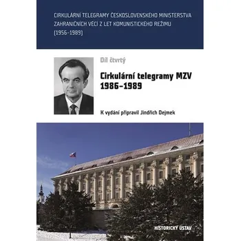 Cirkulární telegramy MZV 1986-1989, díl 4.