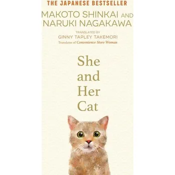 Cizí jazyk She and her Cat: for fans of Travelling Cat Chronicles and Convenience Store Woman, 1. vydání