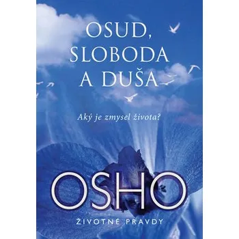 Cizí jazyk Osud, sloboda a duša