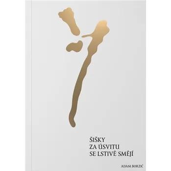 Poezie Šišky za úsvitu se lstivě smějí