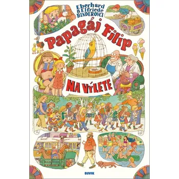 Cizojazyčná kniha Papagáj Filip na výlete