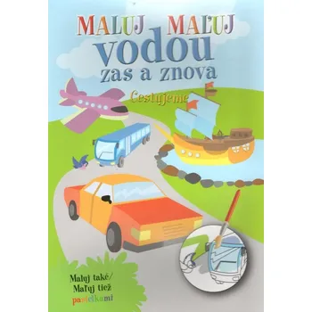 omalovánky Maluj vodou zas a znova: Cestujeme