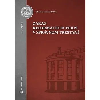 Zákaz reformatio in peius v správnom trestaní