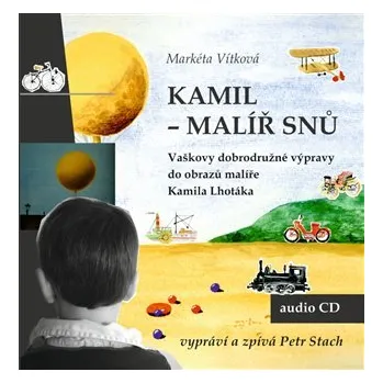 Kamil - malíř snů - CDmp3 (Čte Petr Stach)