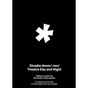 Divadlo dnem i nocí / Theatre Day and Night