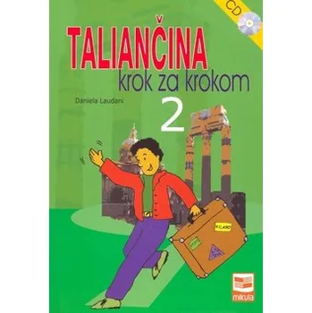 Italský jazyk Taliančina krok za krokom 2