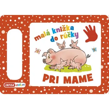 Leporelo Malá knižka do rúčky Pri mame