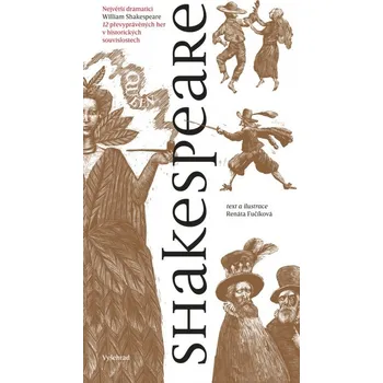 Bystrá hlava Shakespeare vázaná Renáta Fučíková DN00537840