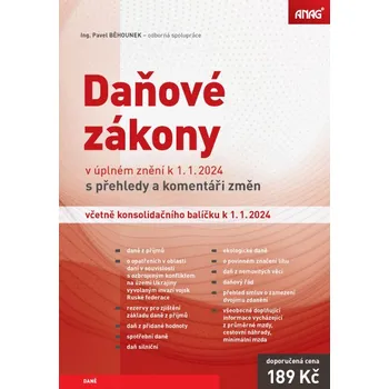 Kniha Daňové zákony v úplném znění k 1.1.2024 s přehledy a komentáři změn včetně konsolidačního balíčku k 1.1.2024