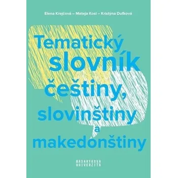 Cizojazyčná kniha Tematický slovník češtiny, slovinštiny a makedonštiny