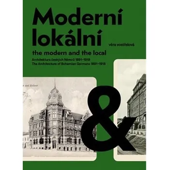 Moderní a lokální: Architektura českých Němců 1891-1918