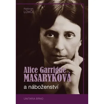 Alice Garrigue Masaryková a náboženství