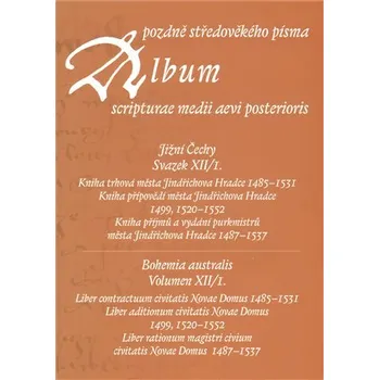 Album pozdně středověkého písma - Svazek I.