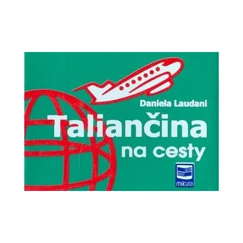 Italský jazyk Taliančina na cesty