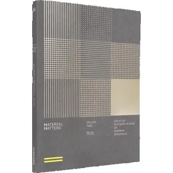 Anglický jazyk Material Matters 02: Metal. Creative interpretations of common materials