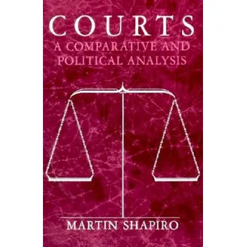 Martin Shapiro - Courts: A Comparative and Political Analysis – Martin Shapiro (EN)