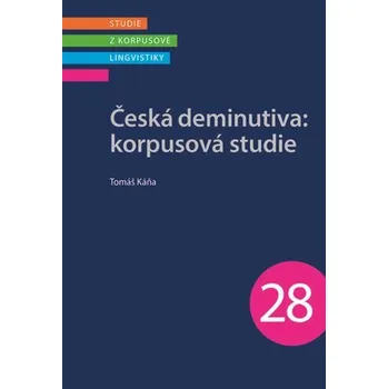 Česká deminutiva: Korpusová studie