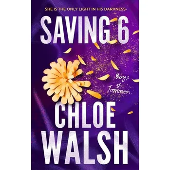 Cizojazyčná kniha Boys of Tommen 3: Saving 6 - Chloe Walsh [angličtina] (2023, brožovaná vazba, 623 stran)