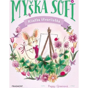 Myška Sofi 5: Kliatba štvorlístka
