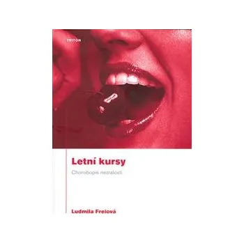 Beletrie pro dospělé Letní kursy - chorobopis neznalosti