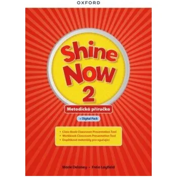 Cizí jazyk Shine Now 2 Teacher´s Guide with Digital pack Czech edition