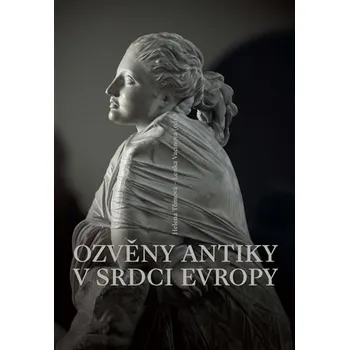 Ozvěny antiky v srdci Evropy
