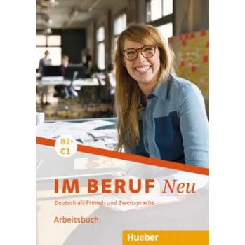 Německý jazyk Im Beruf Neu B2+/C1 Arbeitsbuch