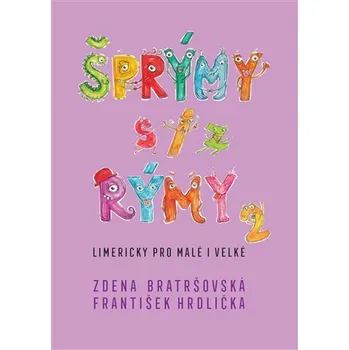 Poezie Šprýmy s/z rýmy 2 - Limericky pro malé i velké